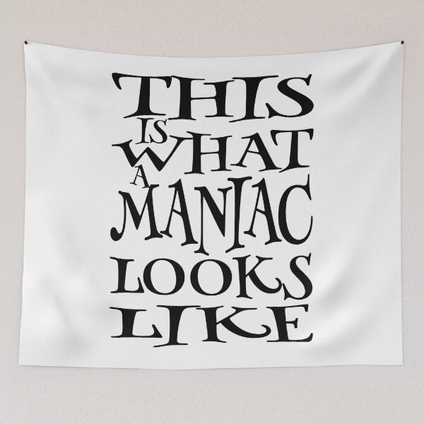 Item preview, This is What a Maniac Looks Like designed and sold by izyyshop.