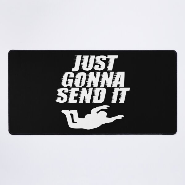 Item preview, Just Gonna Send It Skydiving Extreme Sports Thrill T Shirt designed and sold by shoutoutshirtco.