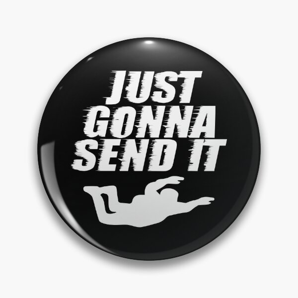 Item preview, Just Gonna Send It Skydiving Extreme Sports Thrill T Shirt designed and sold by shoutoutshirtco.