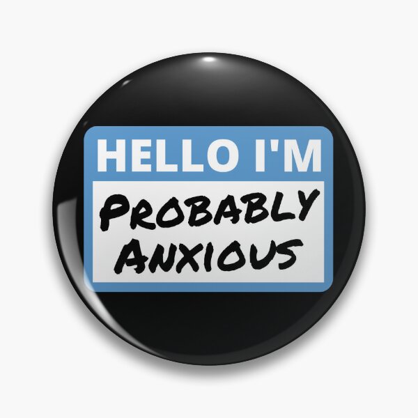 Item preview, Hello I'm Probably Anxious designed and sold by appareltolove.