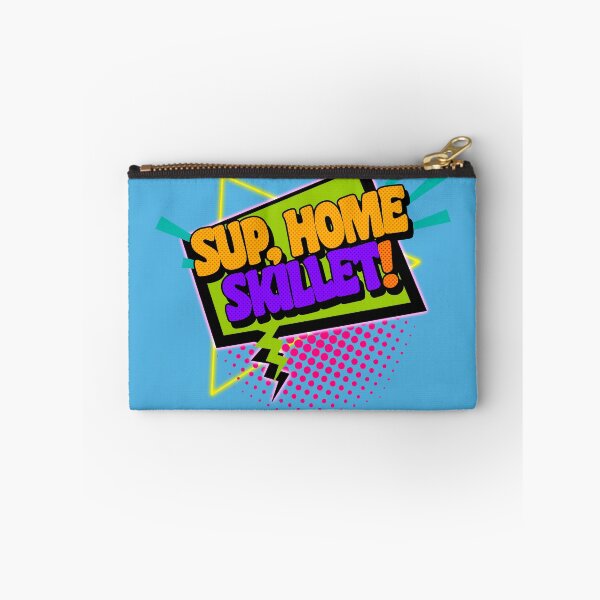 Item preview, Sup, Home Skillet! 90s Slang Phrases designed and sold by ourkid.
