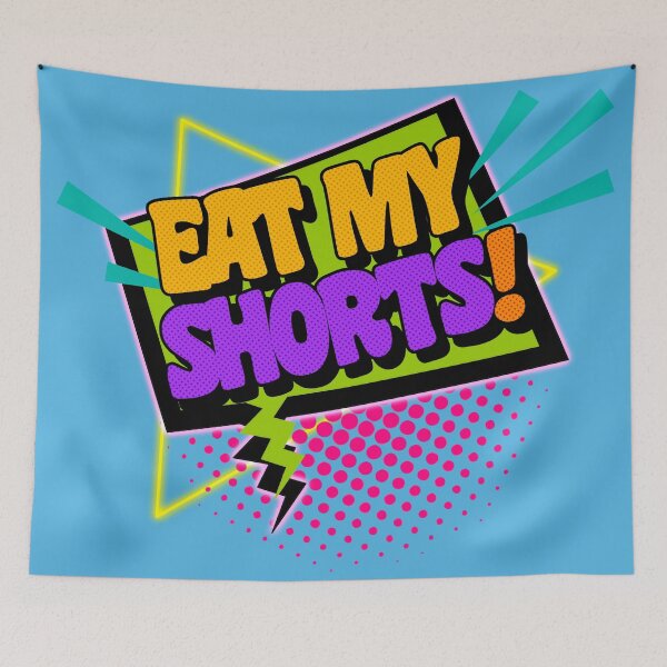 Item preview, Eat My Shorts! 90s Slang Phrases designed and sold by ourkid.