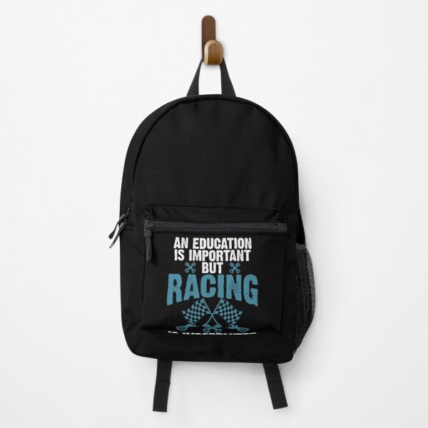 Item preview, An Education is Important But Racing is Importanter Racer designed and sold by shoutoutshirtco.