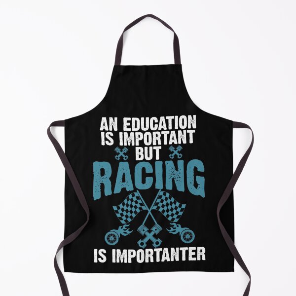Item preview, An Education is Important But Racing is Importanter Racer designed and sold by shoutoutshirtco.