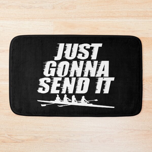 Item preview, Just Gonna Send It Go Hard Crazy Rowing Crew Team Shirt designed and sold by shoutoutshirtco.