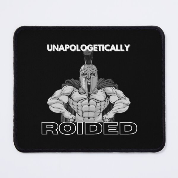 Item preview, Unapologetically Roided Gym Workout Bench Muscles Gains Humor designed and sold by EllConApparel.