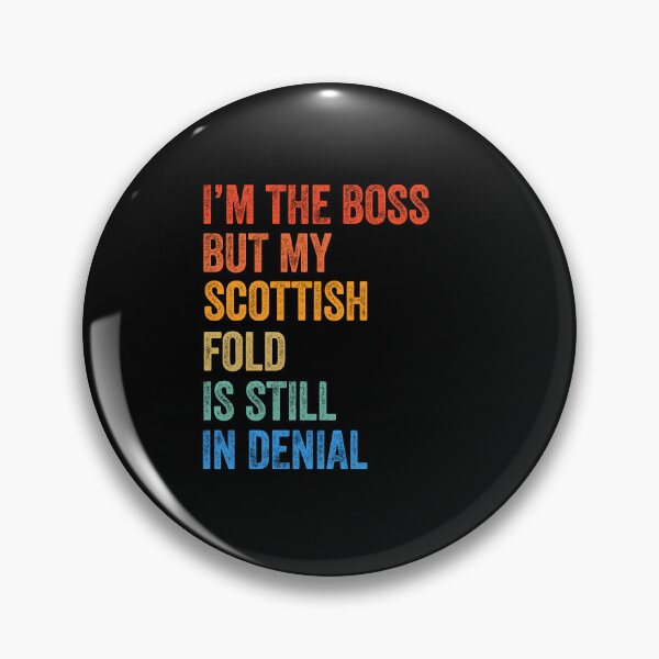 Item preview, I'm Boss But My Scottish Fold Cat Still In Denial  designed and sold by LADistrictGarb.