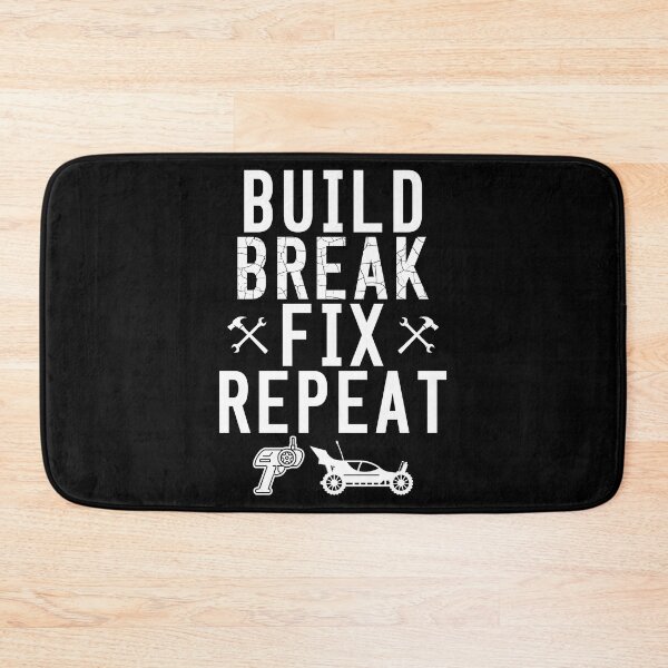 Item preview, Build Break Fix Repeat RC Car Racing Truck Buggy Quote Meme designed and sold by shoutoutshirtco.