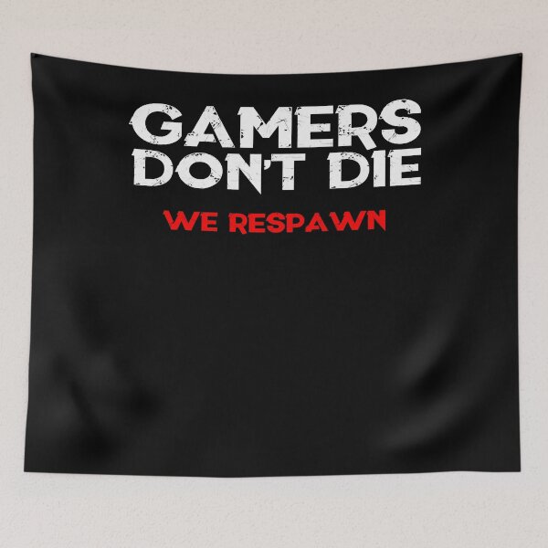 Item preview, Gamers Dont Die Essential designed and sold by Jamross.