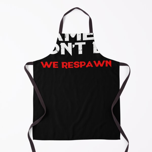 Item preview, Gamers Dont Die Essential designed and sold by Jamross.