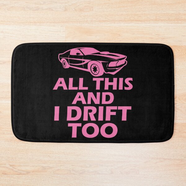 Item preview, All This and I Drift Too Automobile Flirty T Shirt designed and sold by shoutoutshirtco.