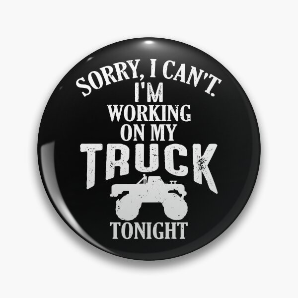 Item preview, Sorry I Can't I'm Working on My Lifted Truck Tonight Tonite designed and sold by shoutoutshirtco.