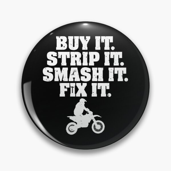 Item preview, Buy It Strip It Smash It Fix It Dirt Bike Motocross Racing designed and sold by shoutoutshirtco.