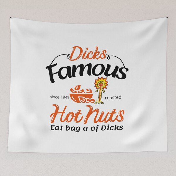 Item preview, Dicks Famous Hot Nuts Eat a Bag of Dicks - Funny Adult Humor designed and sold by ami28.