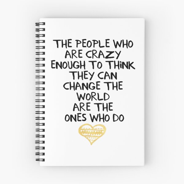 Item preview, PEOPLE WHO ARE CRAZY ENOUGH CHANGE THE WORLD - wisdom quote designed and sold by deificusArt.