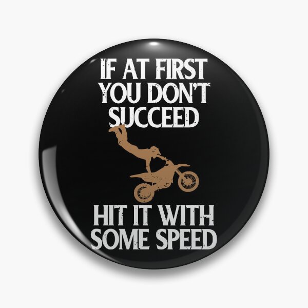 Item preview, Motocross At First You Don't Succeed Hit it With Some Speed designed and sold by shoutoutshirtco.