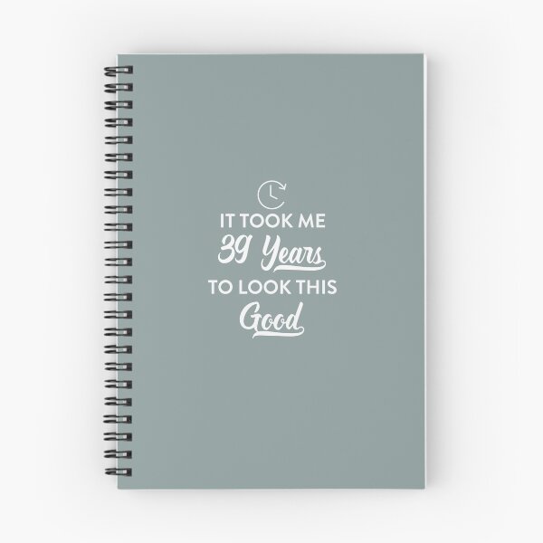 Item preview, Took 39 Years to Look This Good designed and sold by AlwaysAwesome.
