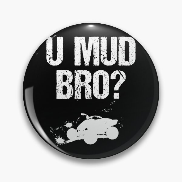 Item preview, U Mud Mad Bro Homie Dude 4 Wheeling ATV UTV Mudding Shirt designed and sold by shoutoutshirtco.