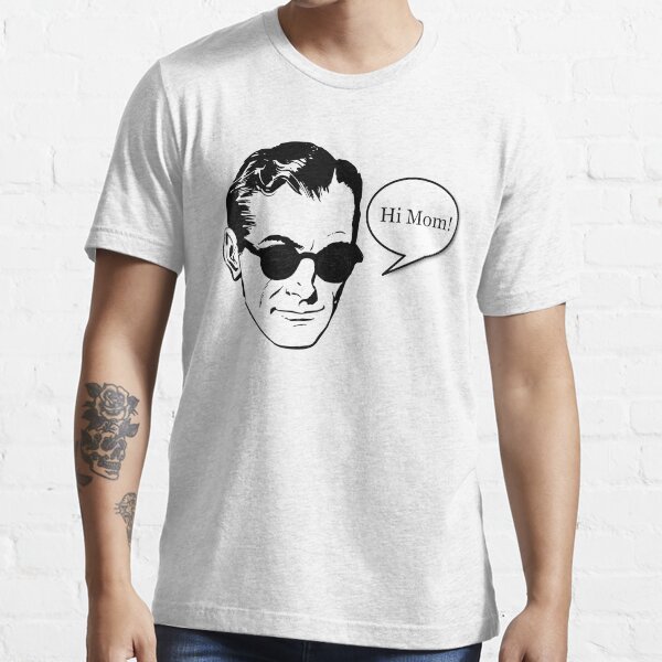 Vintage Guy Face Wearing Sunglasses Saying Hi Mom Essential T-Shirt