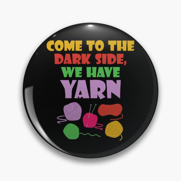 Item preview, Come to the Dark Side We Have Yarn Knitting Crocheting Shirt designed and sold by shoutoutshirtco.