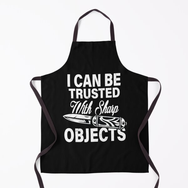 Item preview, I Can Be Trusted With Sharp Objects - Sarcastic Humor Quote , Sassy , Humorous Saying Funny Sarcastic , Sarcasm designed and sold by ArtiseGraphics.