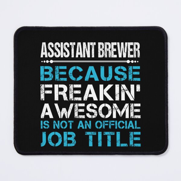 Item preview, Assistant Brewer T Shirt - Freaking Awesome Job Gift Item Tee designed and sold by oetate4774.