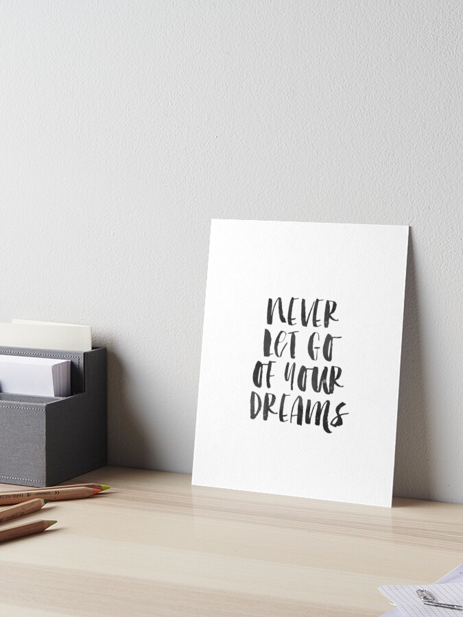 Printable Art Never Let Go Of Your Dreams Typography Art Print