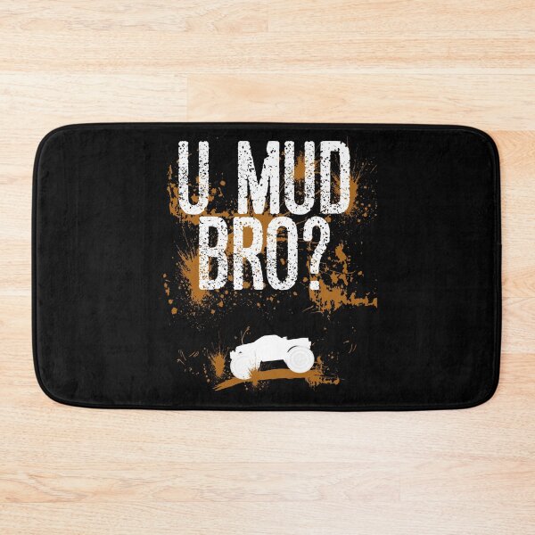 Item preview, U Mud Mad Bro Homie Dude Trucks Quads ATV UTV Mudding Shirt designed and sold by shoutoutshirtco.