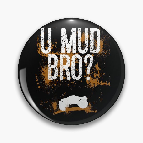 Item preview, U Mud Mad Bro Homie Dude Trucks Quads ATV UTV Mudding Shirt designed and sold by shoutoutshirtco.