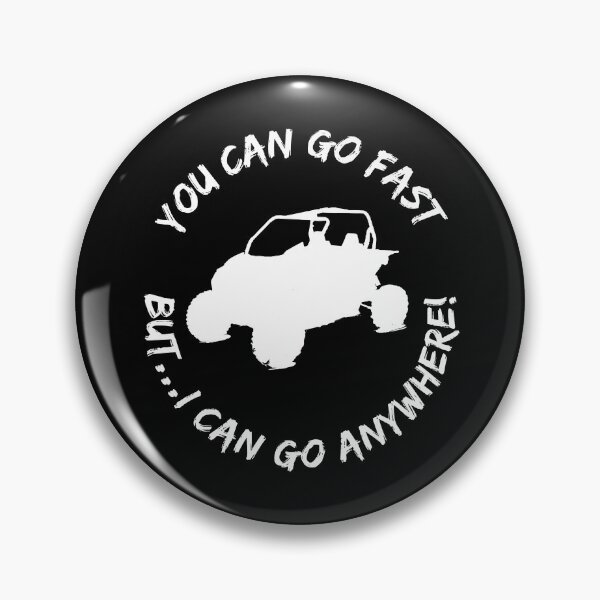 Item preview, You Can Go Fast But I Can Drive Anywhere Four Wheeler Off Road UTV designed and sold by shoutoutshirtco.
