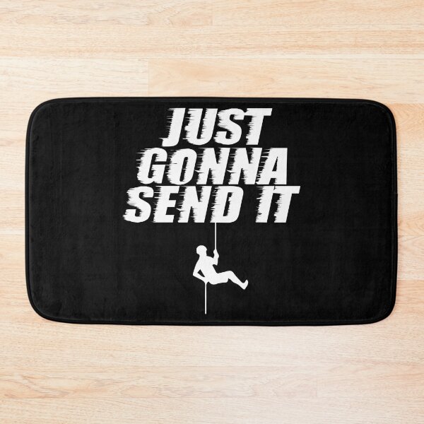 Item preview, Just Gonna Send It Going To Do Drive Kill Mountain Climbing designed and sold by shoutoutshirtco.