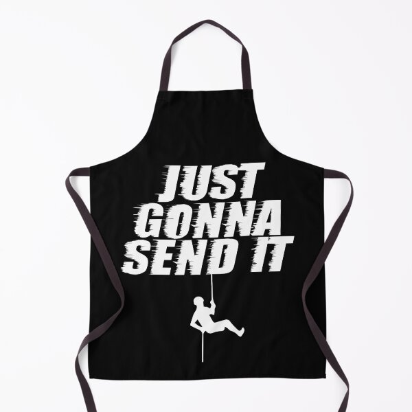 Item preview, Just Gonna Send It Going To Do Drive Kill Mountain Climbing designed and sold by shoutoutshirtco.