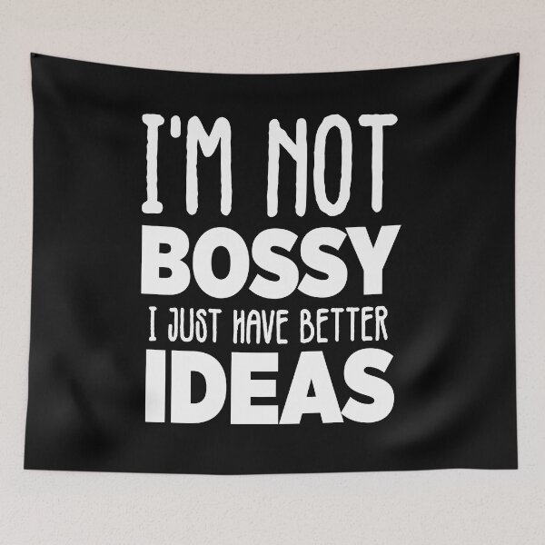 Item preview, I'm not bossy I just have better ideas designed and sold by pnkpopcorn.