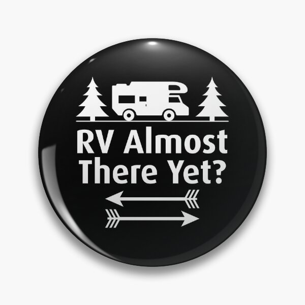 Item preview, RV Are We Almost There Yet Road Trip Travel Vacation T Shirt designed and sold by shoutoutshirtco.
