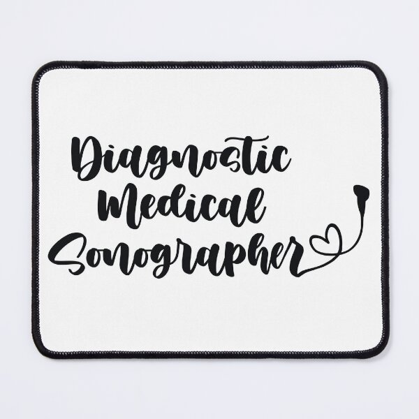 Item preview, Diagnostic Medical Sonographer designed and sold by Sarahgranchelli.
