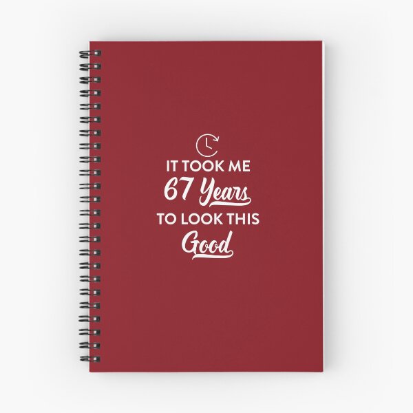 Item preview, Took 67 Years to Look This Good designed and sold by AlwaysAwesome.