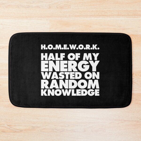 Item preview, Homework Half of My Energy Wasted on Random Knowledge Tee designed and sold by shoutoutshirtco.