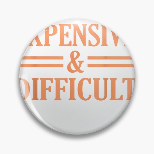Item preview, Expensive And Difficult Sarcasm Sarcastic Humor Graphic T-Shirt designed and sold by BucheKiefer.