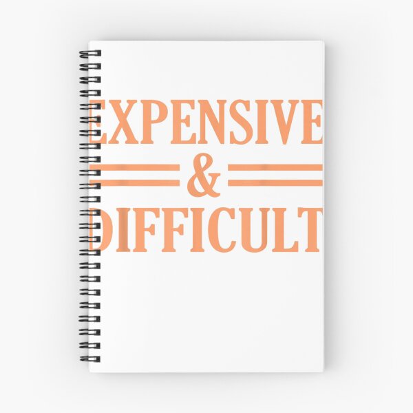 Item preview, Expensive And Difficult Sarcasm Sarcastic Humor Graphic T-Shirt designed and sold by BucheKiefer.
