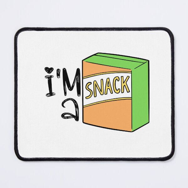 Item preview, I'm A Snack designed and sold by ArtistVenus.