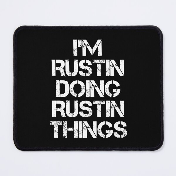 Item preview, Rustin Name T Shirt - I'm Rustin Doing Rustin Things Name Gift Item Tee designed and sold by chezeva.