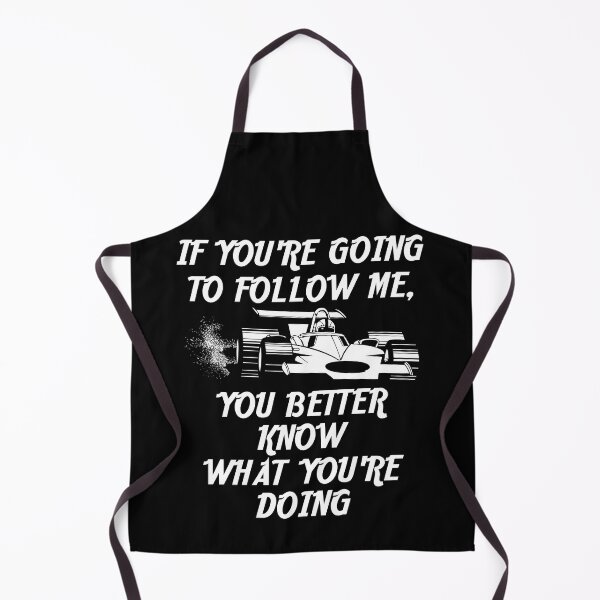 Item preview, If You Follow Me You Better Know What You're Doing Go Karts designed and sold by shoutoutshirtco.