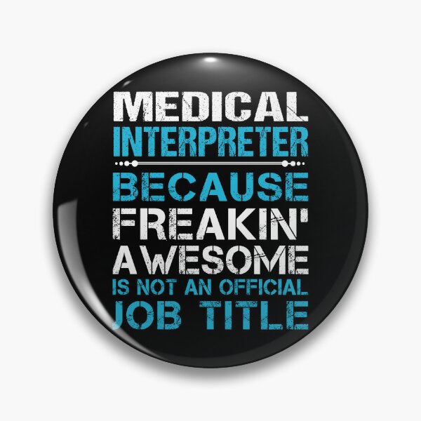 Item preview, Medical Interpreter T Shirt - Freaking Awesome Job Gift Item Tee designed and sold by oetate4774.