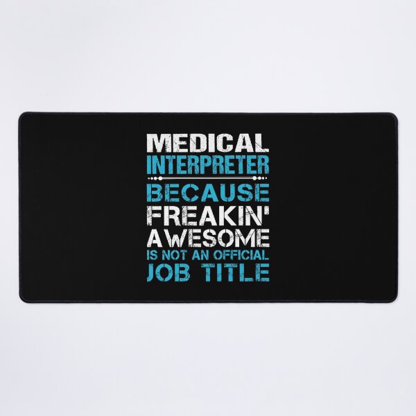 Item preview, Medical Interpreter T Shirt - Freaking Awesome Job Gift Item Tee designed and sold by oetate4774.