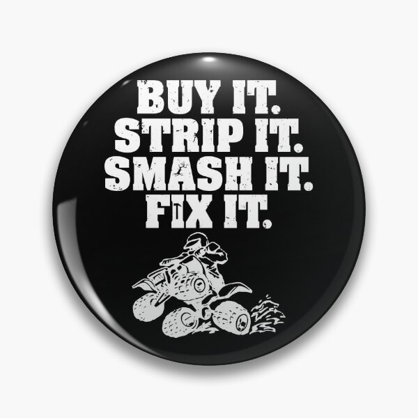 Item preview, Buy It Strip It Smash It Fix It 4 Wheeler Riding Racing Quad designed and sold by shoutoutshirtco.