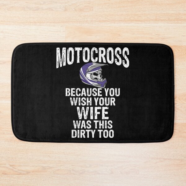 Item preview, Motocross You Wish Your Wife Was This Dirty Muddy Dirt Bikes designed and sold by shoutoutshirtco.