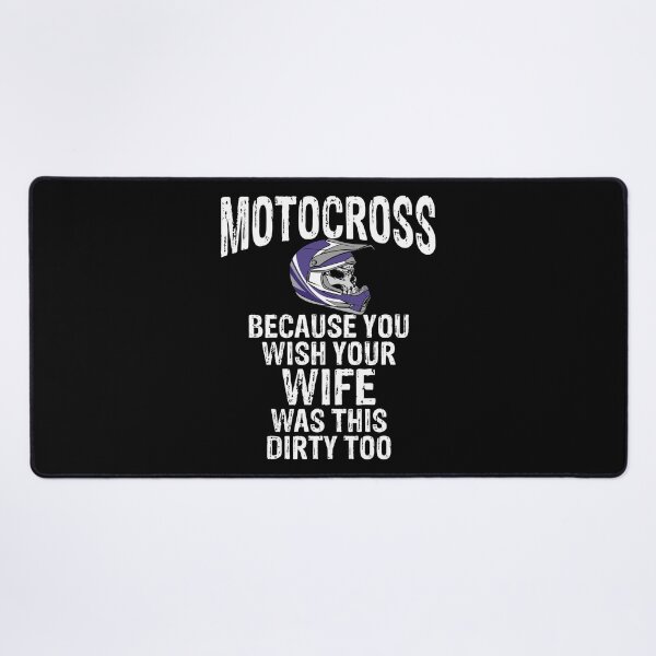 Item preview, Motocross You Wish Your Wife Was This Dirty Muddy Dirt Bikes designed and sold by shoutoutshirtco.