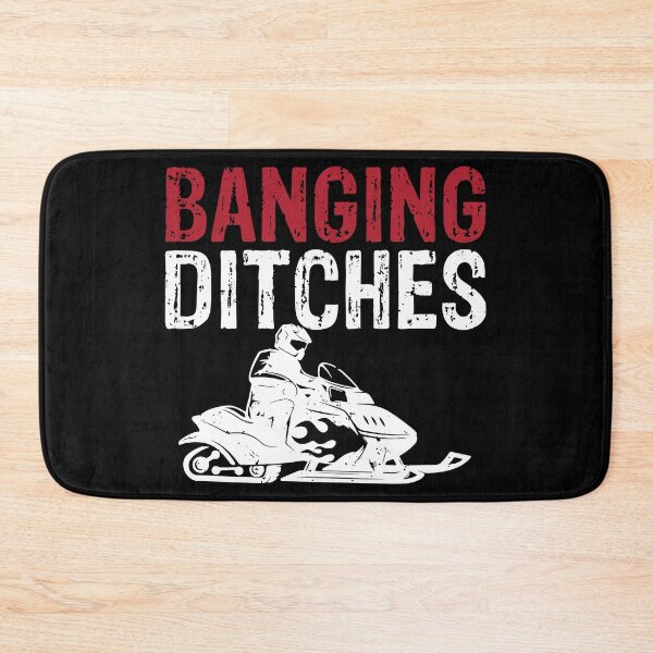 Item preview, Snowmobile Humor Snowmobilers Funny Memes Banging Ditches designed and sold by shoutoutshirtco.