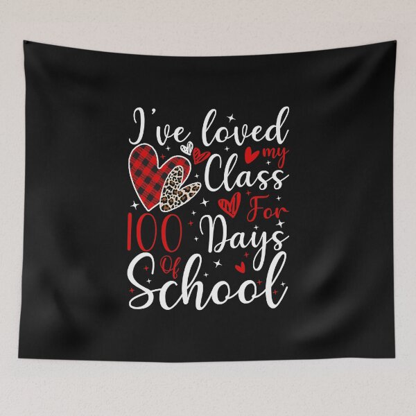 Item preview, I've loved My Class For 100 Days Of School 100th day Teacher designed and sold by RobertJason.