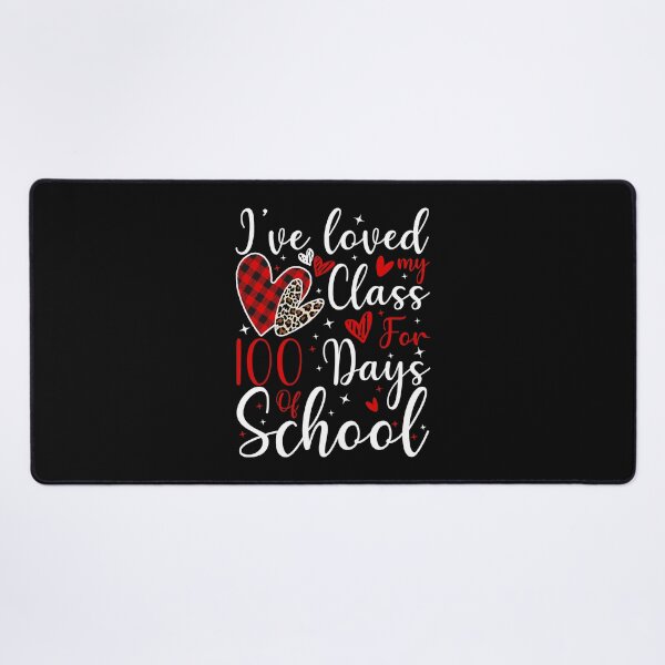 Item preview, I've loved My Class For 100 Days Of School 100th day Teacher designed and sold by RobertJason.